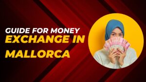 Money Exchange in Mallorca