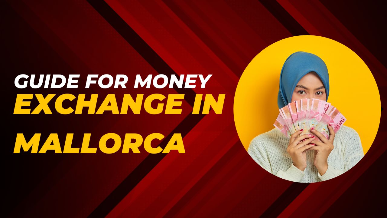 Money Exchange in Mallorca